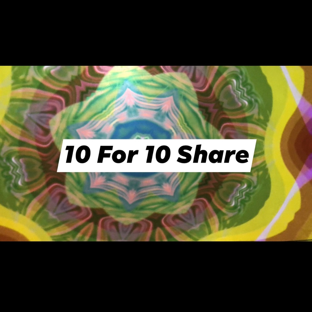 10 For 10 Shares